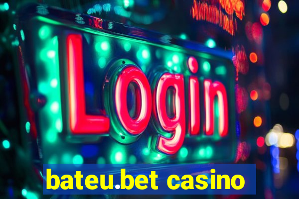 bateu.bet casino