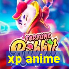 xp anime