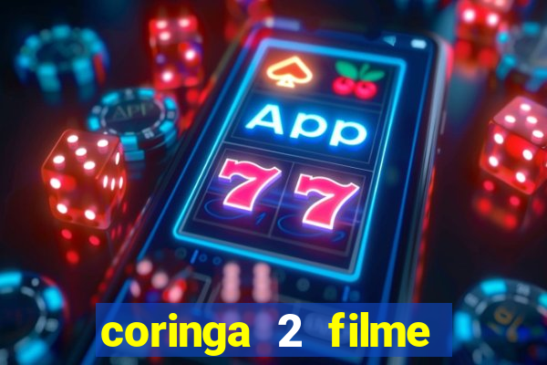 coringa 2 filme completo dublado