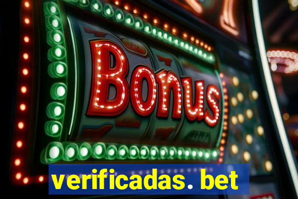 verificadas. bet