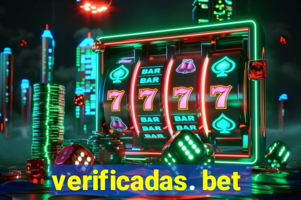 verificadas. bet