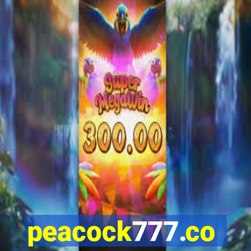 peacock777.co