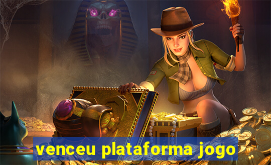 venceu plataforma jogo