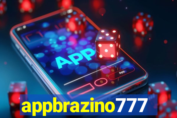 appbrazino777