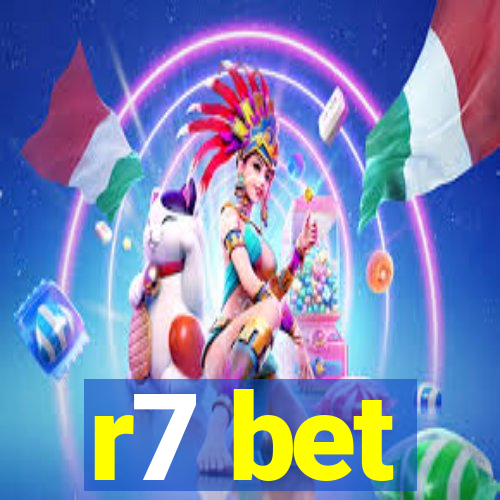 r7 bet