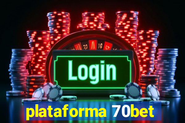 plataforma 70bet