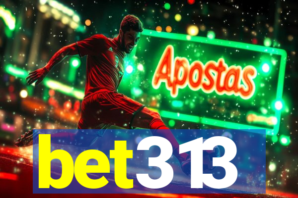 bet313