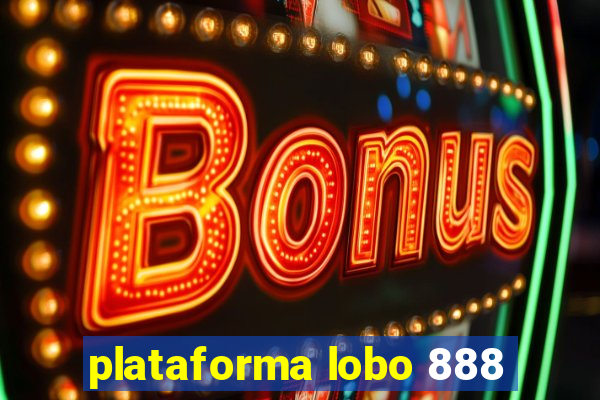 plataforma lobo 888