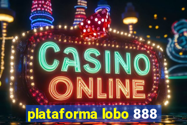 plataforma lobo 888