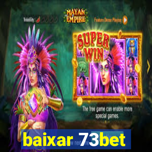 baixar 73bet