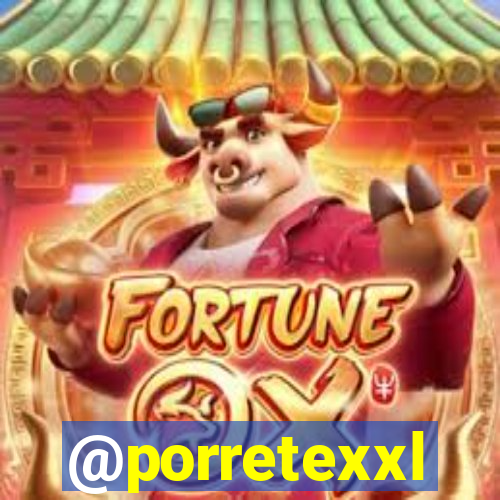 @porretexxl