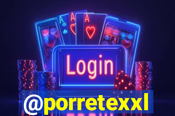 @porretexxl