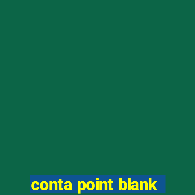 conta point blank