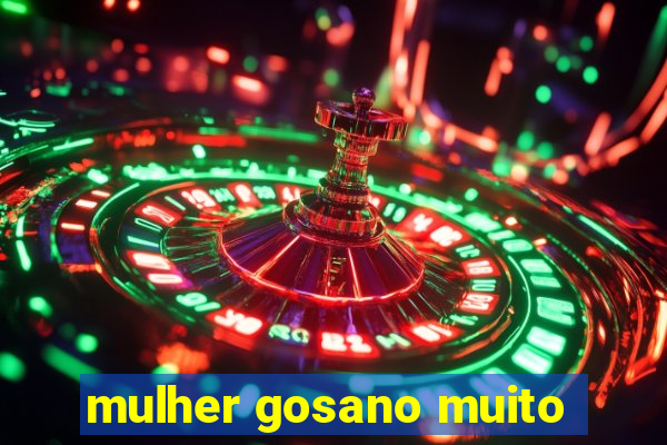 mulher gosano muito