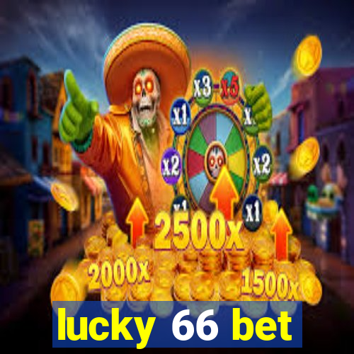 lucky 66 bet