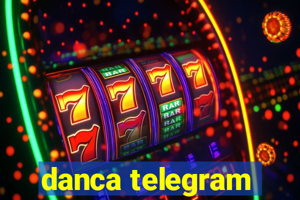 danca telegram