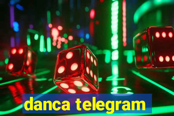 danca telegram