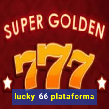 lucky 66 plataforma