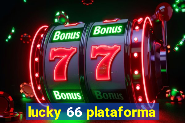 lucky 66 plataforma