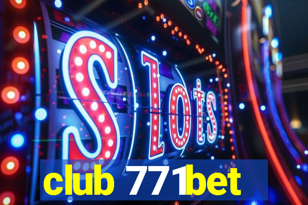 club 771bet