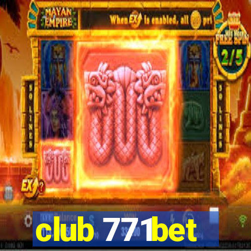 club 771bet