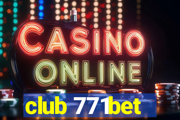 club 771bet