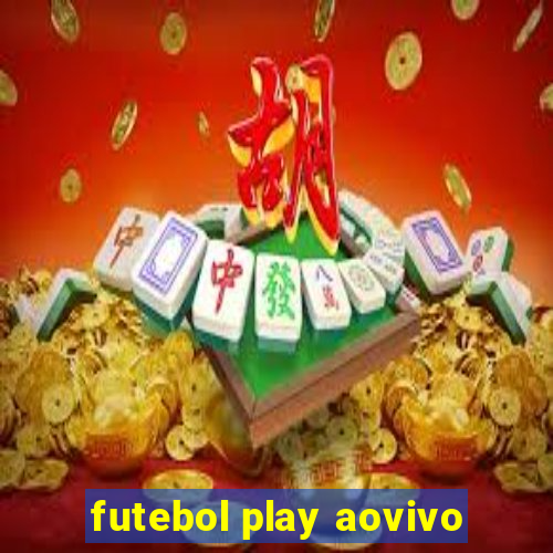 futebol play aovivo