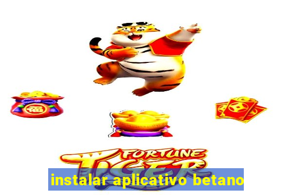 instalar aplicativo betano