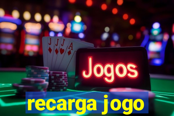 recarga jogo