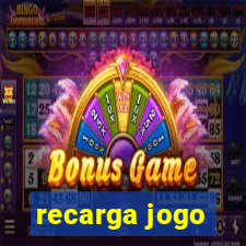 recarga jogo