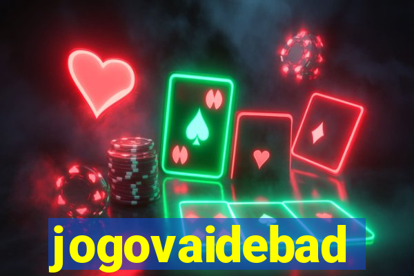 jogovaidebad