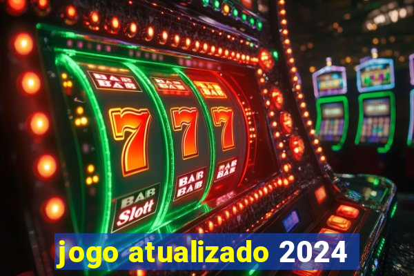 jogo atualizado 2024