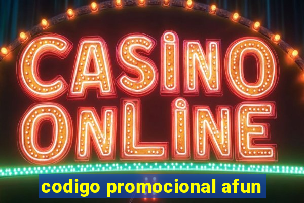 codigo promocional afun