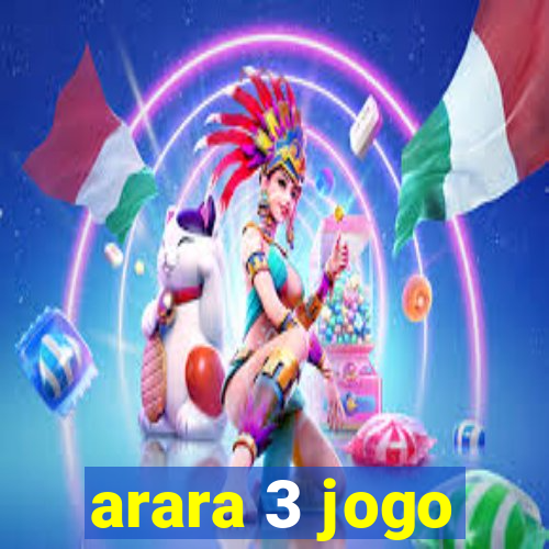 arara 3 jogo