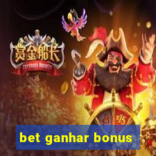 bet ganhar bonus