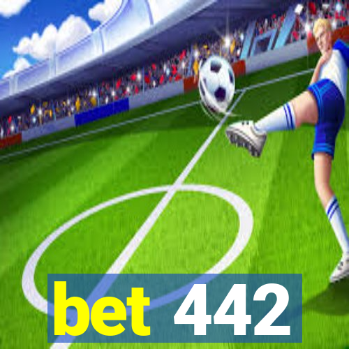 bet 442