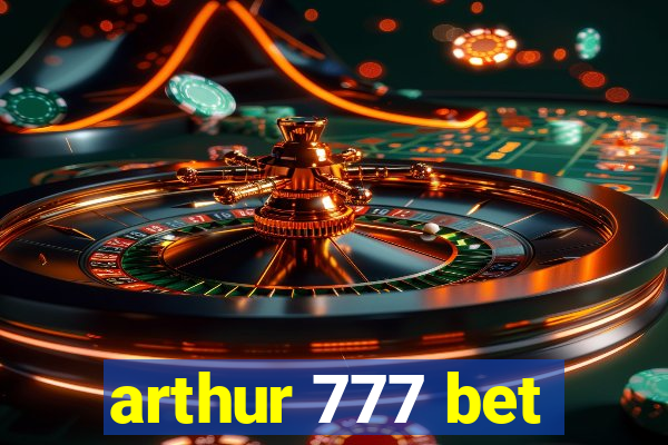 arthur 777 bet