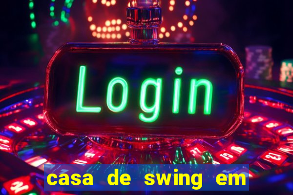 casa de swing em porto seguro