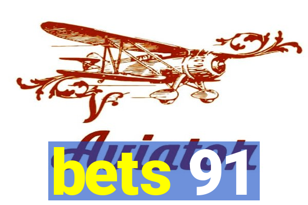 bets 91