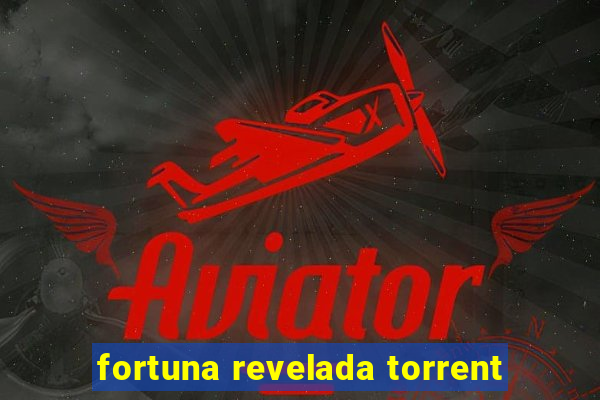 fortuna revelada torrent