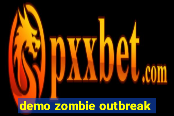 demo zombie outbreak