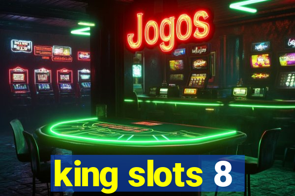 king slots 8