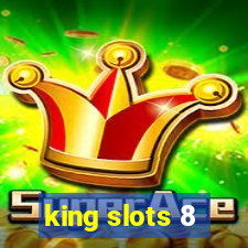 king slots 8