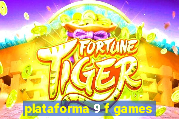 plataforma 9 f games