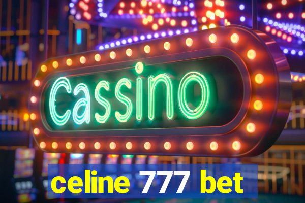 celine 777 bet