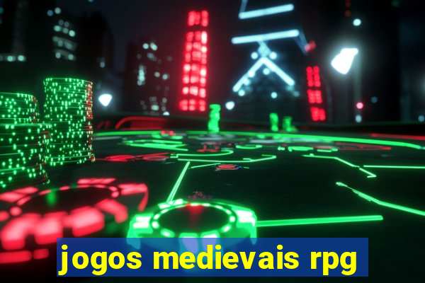 jogos medievais rpg