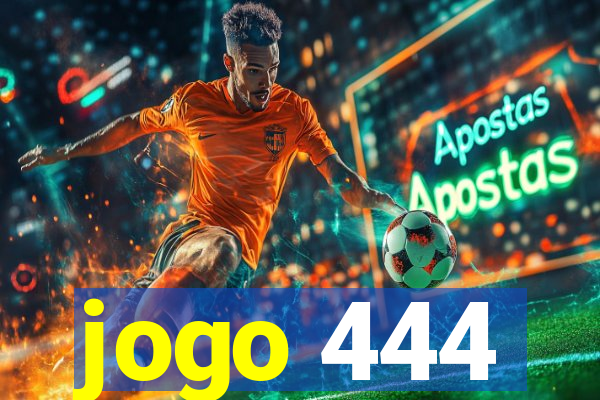 jogo 444