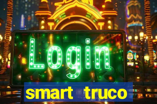 smart truco paulista e mineiro