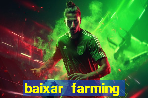 baixar farming simulator 18 dinheiro infinito