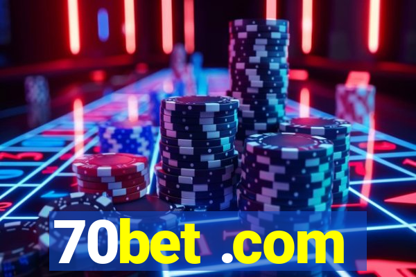 70bet .com